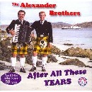 Alexander Brothers - After All These Years