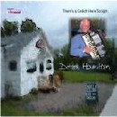 Derek Hamilton - There's a Ceilidh Here Tonight