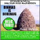 Malcolm Ross MacPherson - Binneas is Boreraig - Disc Three