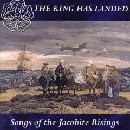Various Artists - The King Has Landed - Songs of the Jacobite Risings