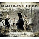 Old Blind Dogs - Wherever Yet May Be