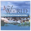 Various Pipe Bands - World Pipe Band Championships 2010 - Vol 1