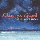 Various Artists - Eilean mo Ghaoil - The Music of Arran