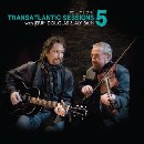 Transatlantic Sessions: Series 5: Volume One