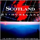 Various Artists - Scotland My Homeland