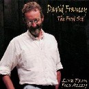 David Francey - The First Set