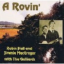 Robin Hall & Jimmie MacGregor & The Galliards - A Rovin'