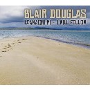 Blair Douglas - Leanaidh Mi ( I Will Follow )