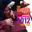 Various Pipe Bands - World Pipe Band Championships 2012 - Vol 1