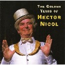 Hector Nicol - The Golden Years Of Hector Nicol