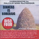 Malcolm Ross MacPherson - Binneas is Boreraig - Disc Four