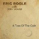 Eric Bogle & John Munro - A Toss Of The Coin