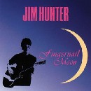 Jim Hunter - Fingernail Moon