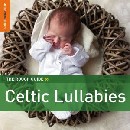 Various Artists - The Rough Guide to Celtic Lullabies