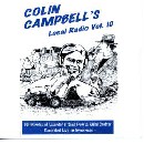 Colin Campbell - Local Radio Volume 10