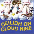 Craigievar Ceilidh Band - Ceilidh On Cloud Nine