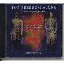 Various Artists - For Freedom Alone - The Wars Of Independence