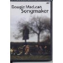 Dougie Maclean - Songmaker