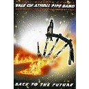 Vale Of Atholl Pipe Band - Back To The Future