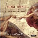 Alastair McDonald - More Things in Heaven & Earth